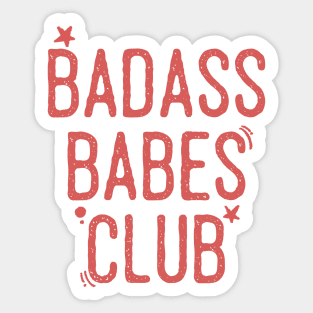 Badass babes club Sticker